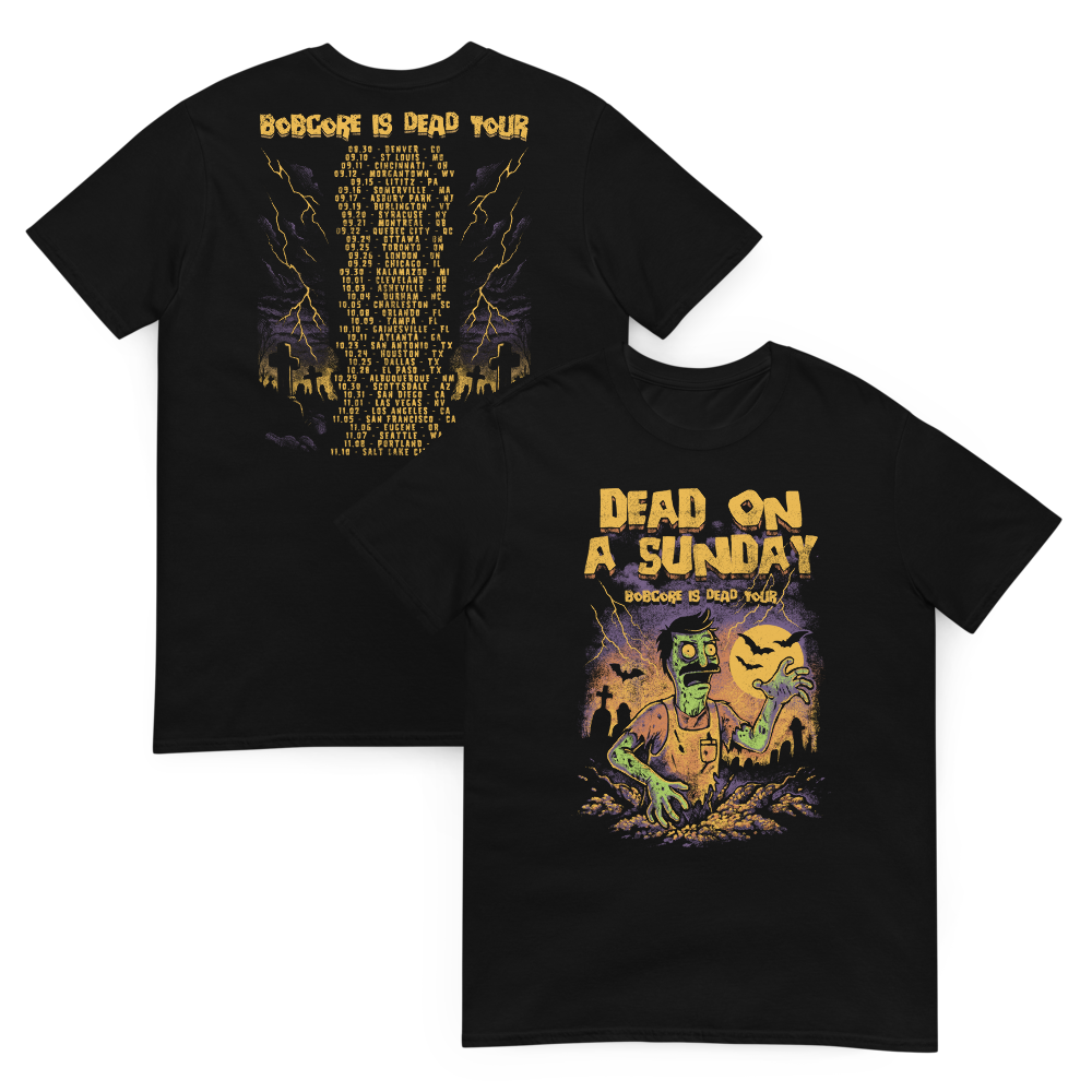 Bobcore Is Dead Limited Edition 2025 Tour T (CLEARANCE)